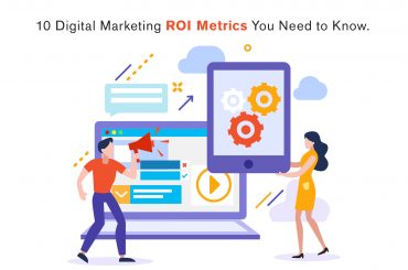 10 Digital Marketing ROI Metrics You Need to Know
