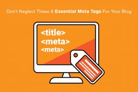 Don't Neglect These 6 Essential Meta Tags For Your Blog