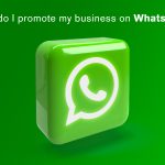 How Do Promote Business on WhatsApp