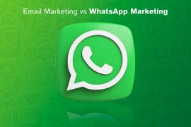 Email Marketing vs WhatsApp Marketing